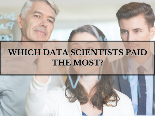 Read more about the article Which data scientists paid the most?