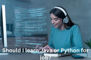Read more about the article Should I learn Java or Python for job?
