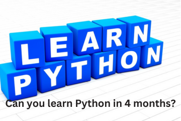 You are currently viewing Can you learn Python in 4 months?