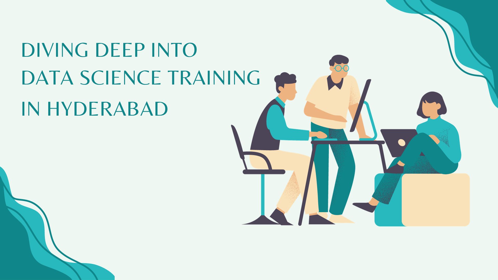 You are currently viewing Diving Deep into Data Science Training in Hyderabad